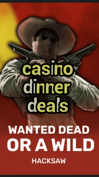 casino dinner deals-trdjkmsxjksdss.com